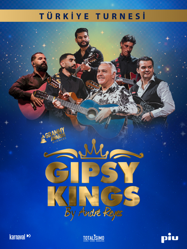 Gipsy Kings by Andre Reyes Konseri Biletleri