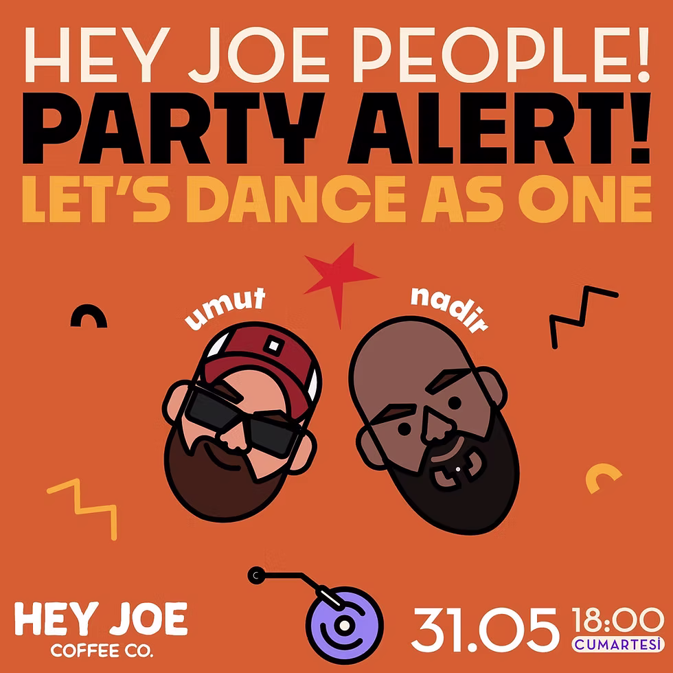 PARTİ◢ Hey Joe People! Let's Dance As One