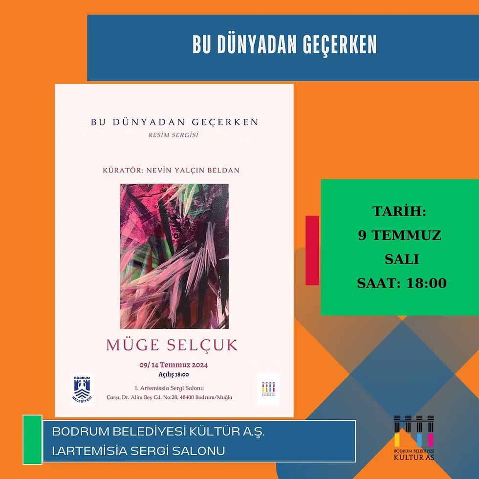 RESİM SERGİSİ◢ Bu Dünyadan Geçerken / Müge Selçuk