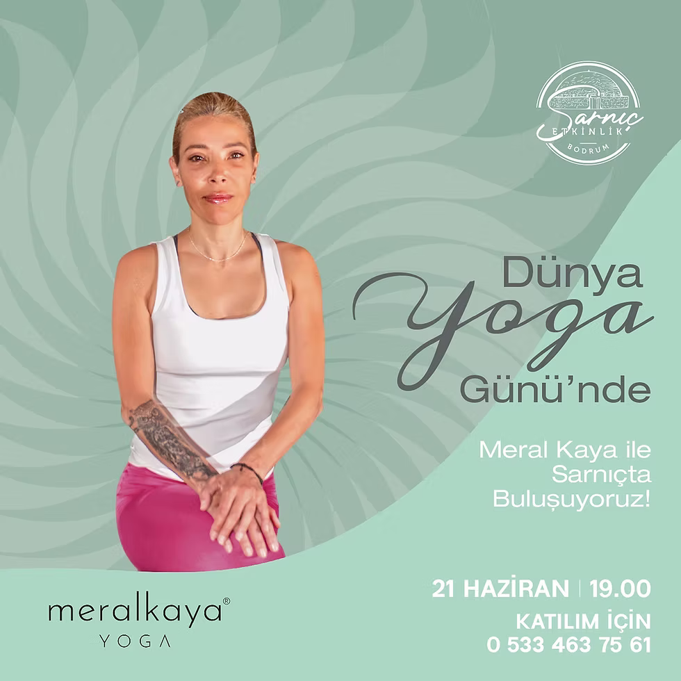 YOGA◢ Dünya Yoga Günü'nde Meral Kaya ile Buluşuyoruz